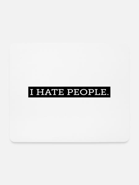 I HATE PEOPLE. - Mousepad (Querformat) - Weiß