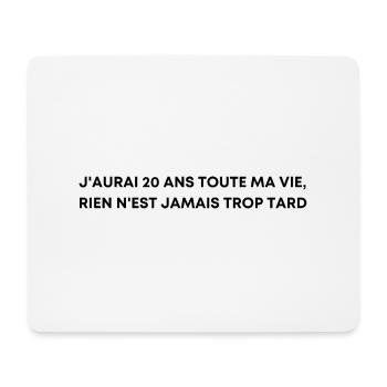 J'aurai 20 ans toute ma vie - Orelsan - Tapis de souris (format paysage) - blanc - Devant