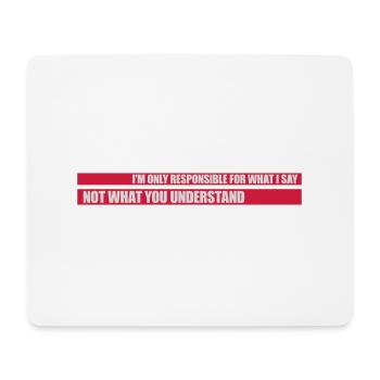 ce que je dis citation - Tapis de souris (format paysage) - blanc - Devant