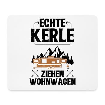 Echte Kerle ziehen Wohnwagen - Camper Camping - Mousepad (Querformat) - Weiß - Vorne