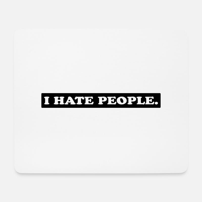 I HATE PEOPLE. - Mousepad (Querformat) - Weiß