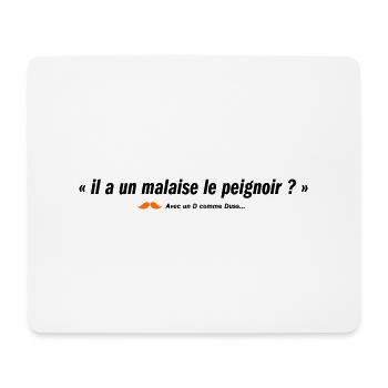 Il a un malaise le peignoir ? (b) - Tapis de souris (format paysage) - blanc - Devant