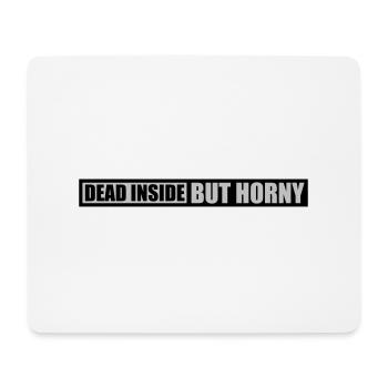 dead inside but horny - Mousepad (Querformat) - Weiß - Vorne