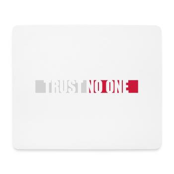 trust no one Zitat - Mousepad (Querformat) - Weiß - Vorne