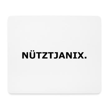 Nütztjanix - Mousepad (Querformat) - Weiß - Vorne