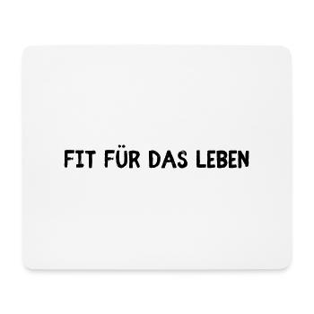 Fit für das Leben - Mousepad (Querformat) - Weiß - Vorne