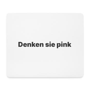 Denken sie pink - Mousepad (Querformat) - Weiß - Vorne