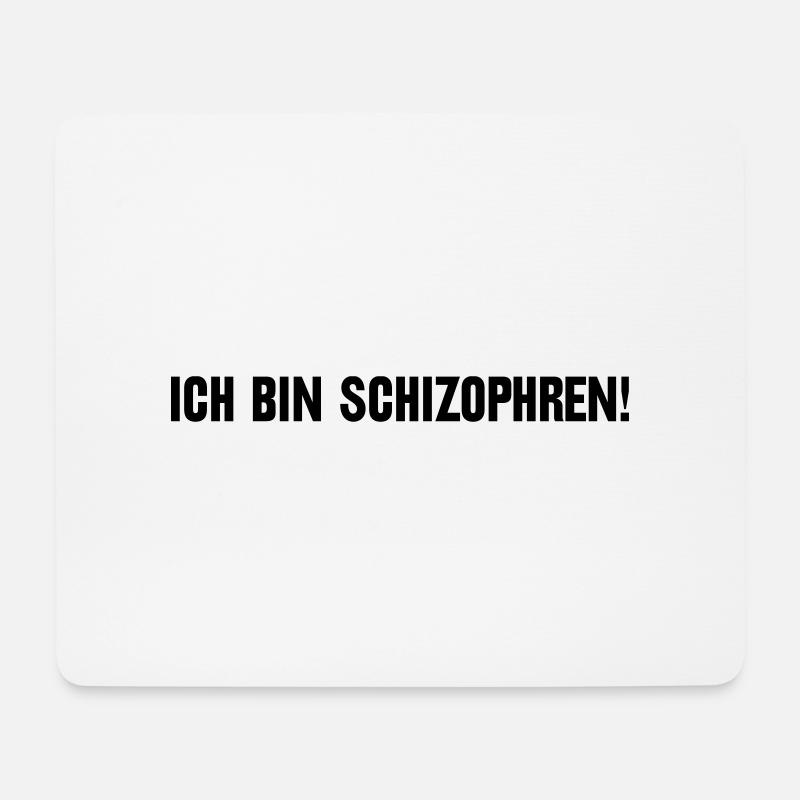 Ich bin schizophren! Part 1 - Mousepad (Querformat) - Weiß