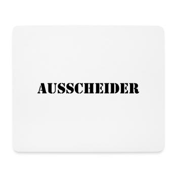 ausscheider - Mousepad (Querformat) - Weiß - Vorne