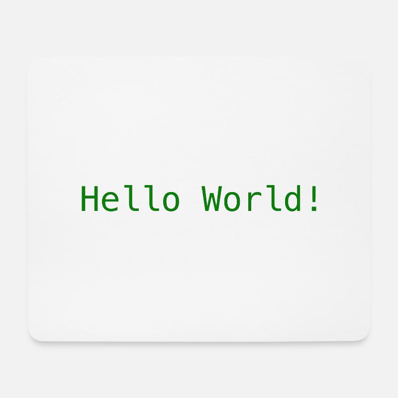 Hello World ! - Mousepad (Querformat) - Weiß