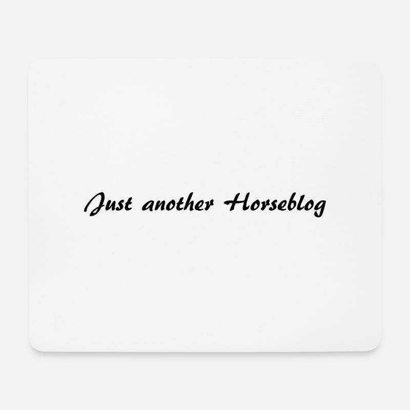 Just another horseblog - Mousepad (Querformat) - Weiß