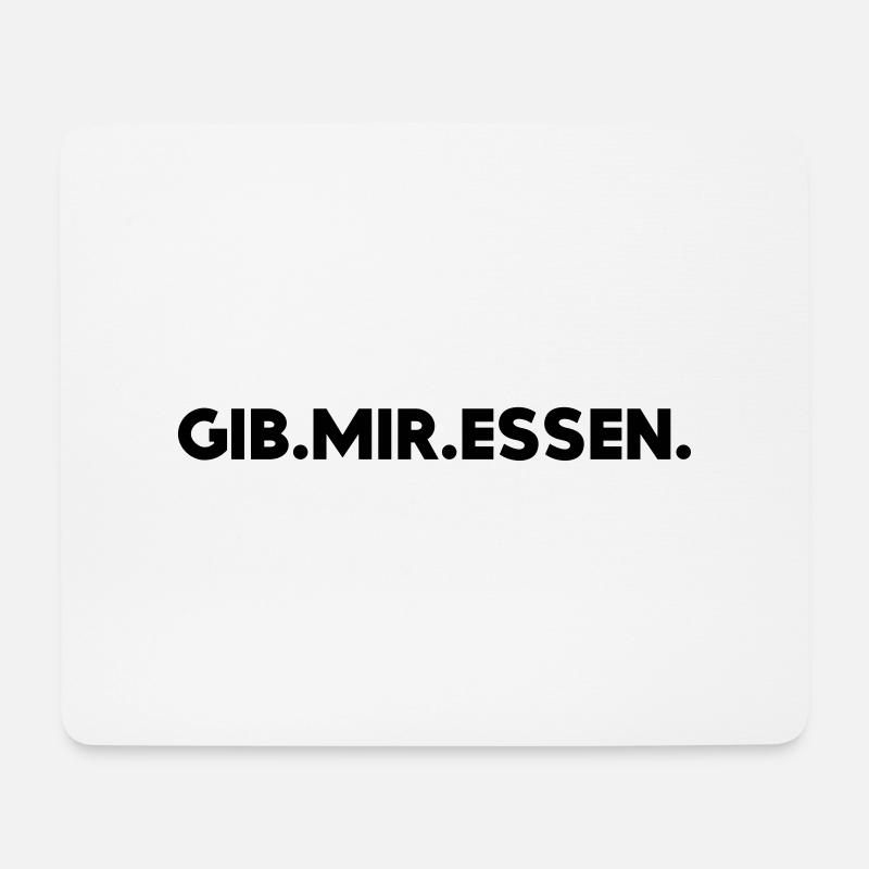 Gib Mir Essen Text Schrift - Mousepad (Querformat) - Weiß
