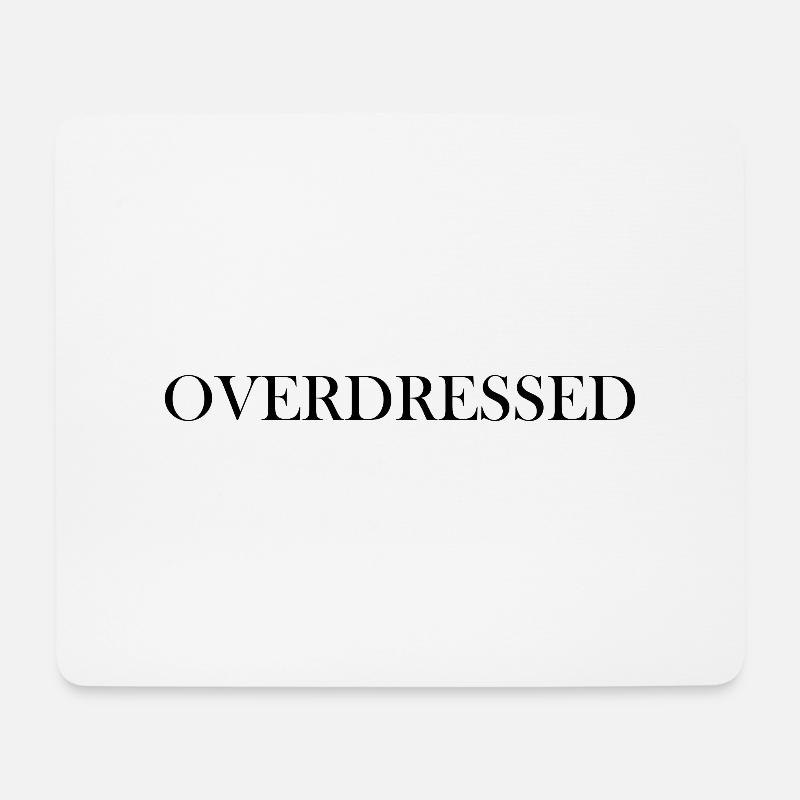 Overdressed statement black - Mousepad (Querformat) - Weiß