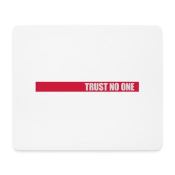 trust no one Zitat - Mousepad (Querformat) - Weiß - Vorne