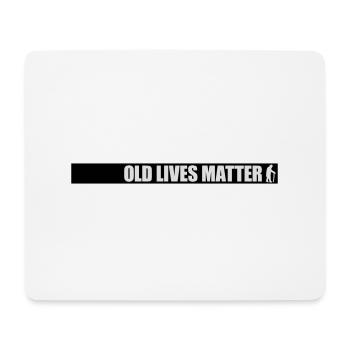 old lives matter quote - Mouse Pad (horizontal) - white - Front