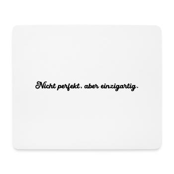 Nicht perfekt aber einzigartig - Mousepad (Querformat) - Weiß - Vorne