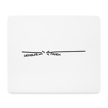 Geduldsfaden - Mousepad (Querformat) - Weiß - Vorne
