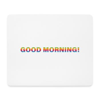GOOD MORNING! CUPERTINO - Mousepad (Querformat) - Weiß - Vorne
