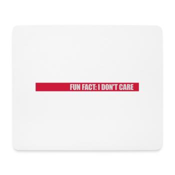 I dont care fact - Mousepad (Querformat) - Weiß - Vorne