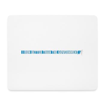 run better than government - Mouse Pad (horizontal) - white - Front