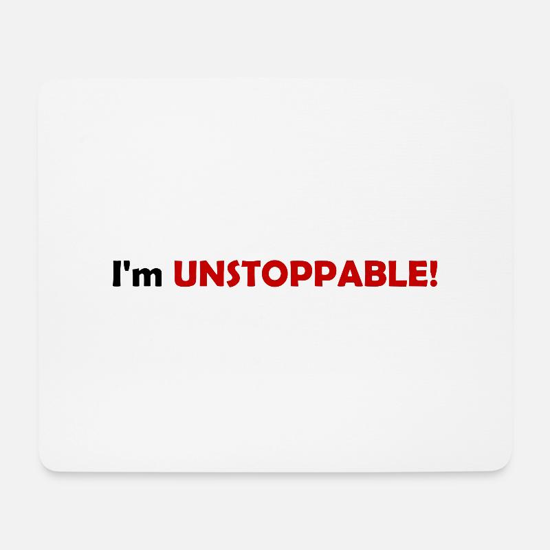 I'm UNSTOPPABLE! - Mousepad (Querformat) - Weiß