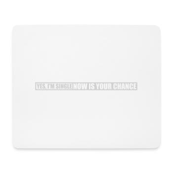 single now your chance - Mousepad (Querformat) - Weiß - Vorne