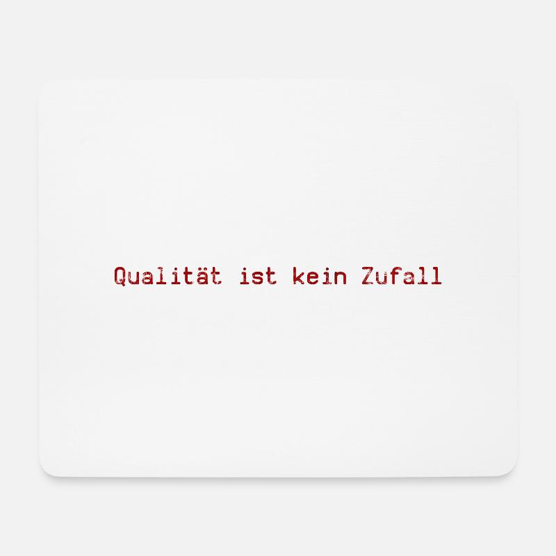 Qualität ist kein Zufall - Mousepad (Querformat) - Weiß