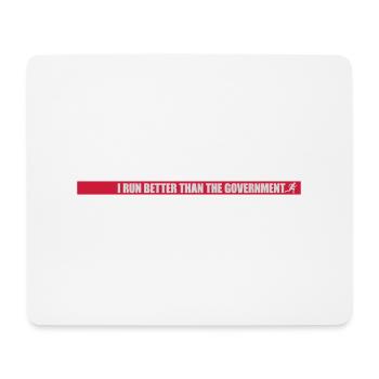 run better than government - Mouse Pad (horizontal) - white - Front