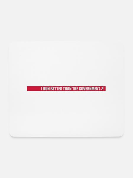 run better than government - Mousepad (Querformat) - Weiß