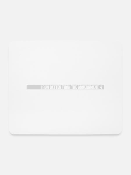 run better than government - Mousepad (Querformat) - Weiß