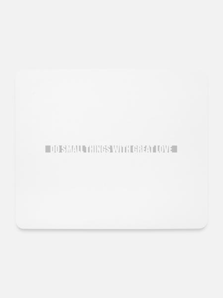 Zitat do small things - Mousepad (Querformat) - Weiß
