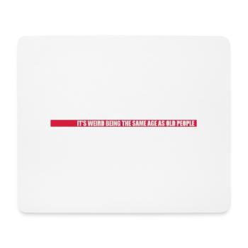 being old people age - Mousepad (Querformat) - Weiß - Vorne
