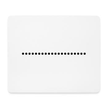 Dotted underscore to design yourself - Mouse Pad (horizontal) - white - Front