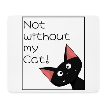 Nicht ohne meine Katze - Mousepad (Querformat) - Weiß - Vorne
