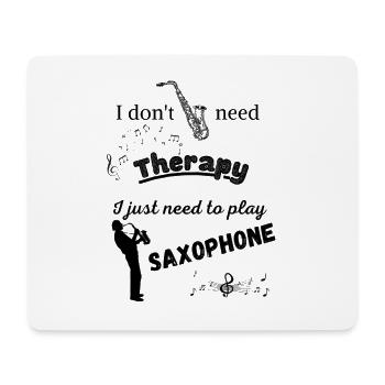 Saxophone therapy - Mouse Pad (horizontal) - white - Front