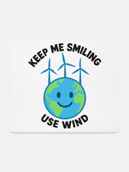 Keep Me Smiling – Use Wind Power - Mouse Pad (horizontal) - white