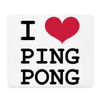 I Love Ping Pong - Mouse Pad (horizontal) - white - Front