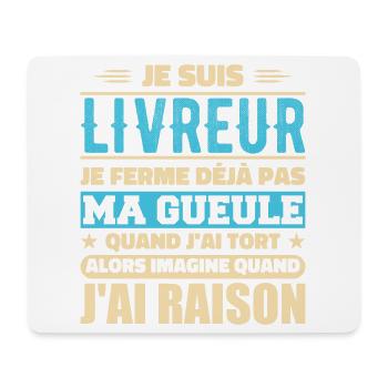 Je Suis Livreur Je Ferme Déjà Pas Ma Gueule Humour - Tapis de souris (format paysage) - blanc - Devant