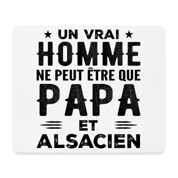 Un vrai homme n'est que papa et alsacien - Tapis de souris (format paysage) - blanc - Devant