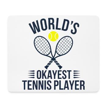 Tennis T-Shirt Worlds Okayest Tennis Player Funny - Mousepad (Querformat) - Weiß - Vorne