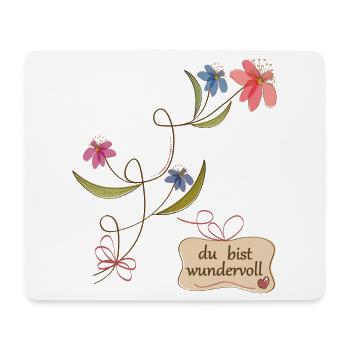 Du bist wundervoll, Blumenranke - Mousepad (Querformat) - Weiß - Vorne