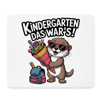 KINDERGARTEN DAS WAR'S! Jetzt Schulkind! - Mousepad (Querformat) - Weiß - Vorne