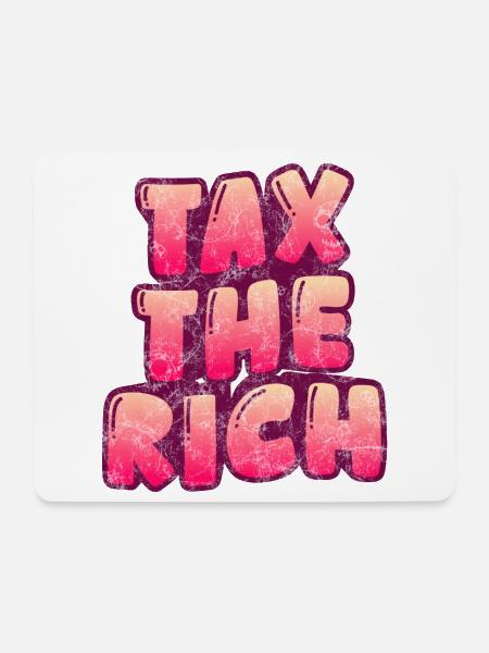 Tax The Rich - Mousepad (Querformat) - Weiß