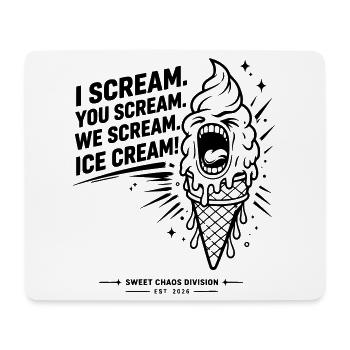 I Scream. You Scream. We Scream. Eiscreme. - Mousepad (Querformat) - Weiß - Vorne
