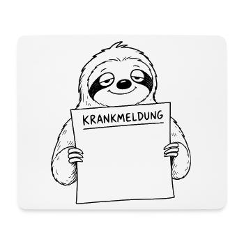 Faultier Krankmeldung - Mousepad (Querformat) - Weiß - Vorne