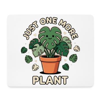 Plant Parents JUST ONE MORE PLANT - Mouse Pad (horizontal) - white - Front