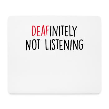 Definitiv nicht hören Gebärdensprache lustig taub - Mousepad (Querformat) - Weiß - Vorne