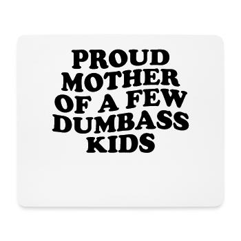 Stolze Mutter Von Ein Paar Dumbass Kids Lustiger Dumbass - Mousepad (Querformat) - Weiß - Vorne