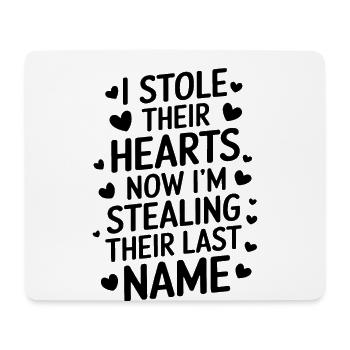 I Stole Their Hearts Now I'm Stealing Their Last - Mouse Pad (horizontal) - white - Front