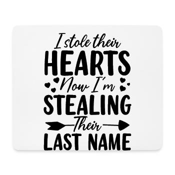 I Stole Their Hearts Now I'm Stealing Their Last - Mouse Pad (horizontal) - white - Front
